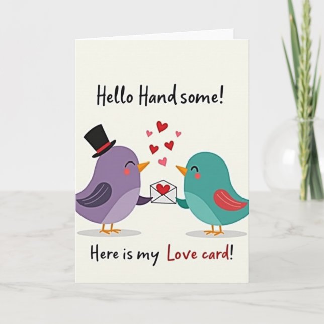 Hello Handsome Love Birds Card (Front)