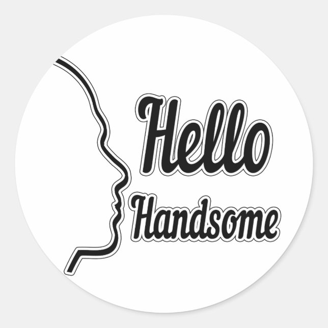 Hello Handsome Profile Face Drawing Typography Classic Round Sticker (Front)