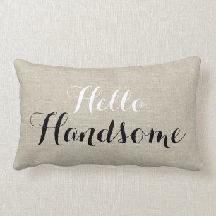 Hello Handsome Rustic Linen Look Throw Pillow