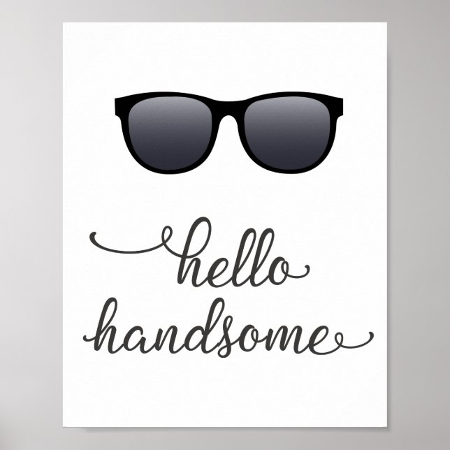 Hello Handsome (Sunglasses) in Dark Grey Poster (Front)