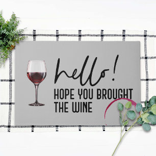 Hello Hope Your Brought Wine Cute Fun Doormat