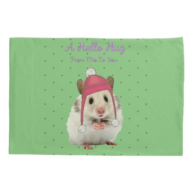 Hello Hug Hamster Pillowcase (Back)