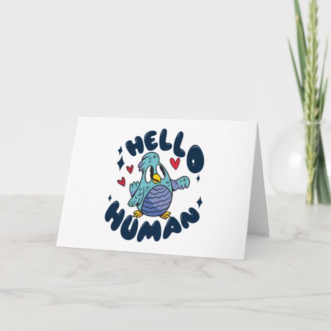 Hello human cute bird card (Front)