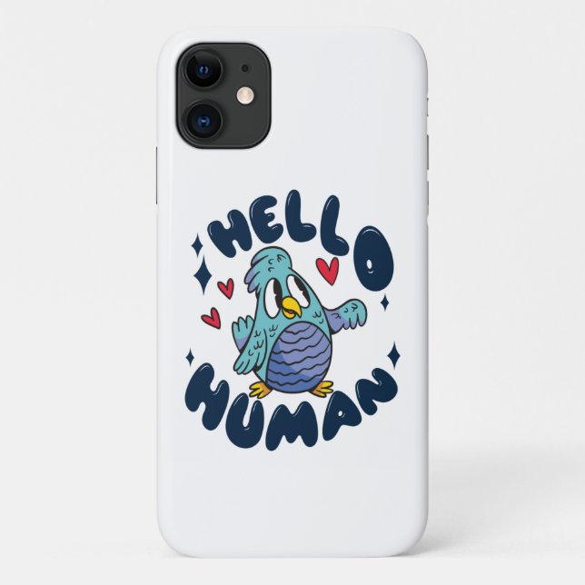 Hello human cute bird Case-Mate iPhone case (Back)