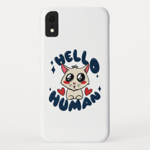 Hello human Cute Cat iPhone XR Case