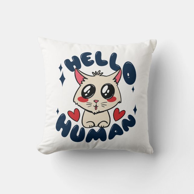 Hello human Cute Cat Cushion (Front)