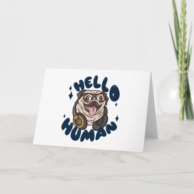 Hello human Cute dog Card (Front)