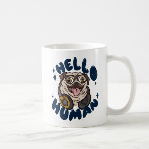 Hello human Cute dog Coffee Mug