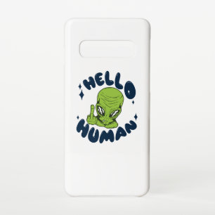 Hello human funny Alien Samsung Galaxy Case