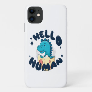 Hello human funny Dinosaur iPhone 11 Case