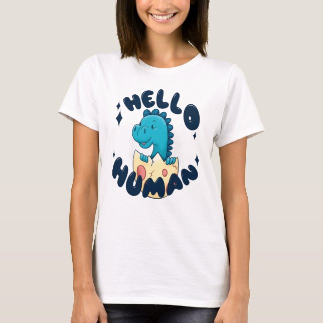 Hello human funny Dinosaur T-Shirt (Front)