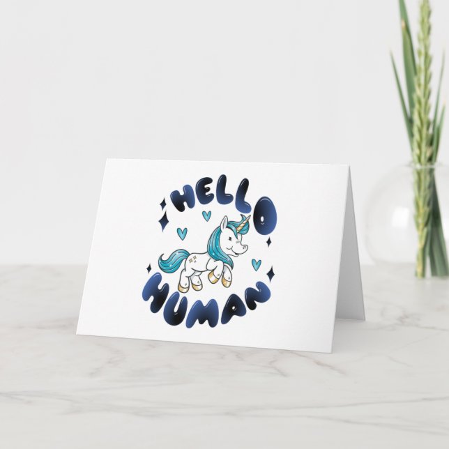 Hello human Lovely Unicorn Card (Front)
