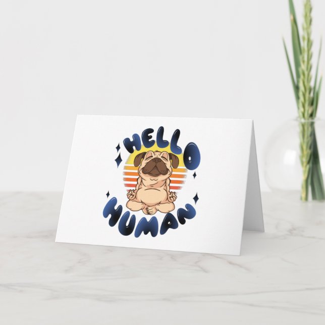 Hello human Meditating yoga dog Card (Front)