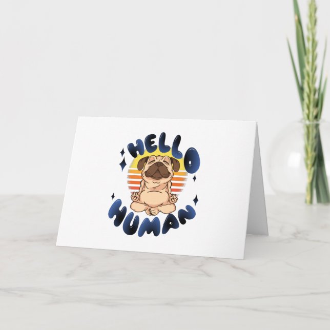 Hello human Meditating yoga dog Card (Front)