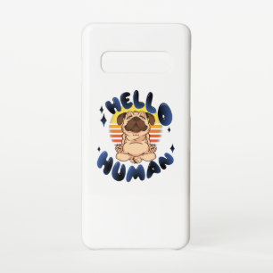 Hello human Meditating yoga dog Samsung Galaxy Case