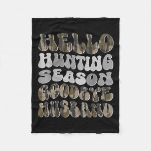 Hello Hunting Season Fleece Blanket
