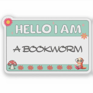 Hello I Am A Bookworm Book Lover Funny