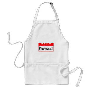 Hello, I Am A Pharmacist ... Nametag Standard Apron