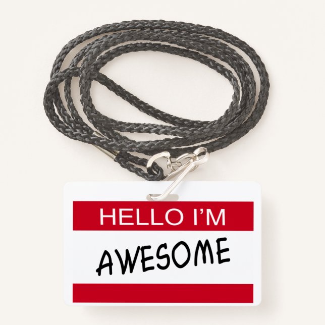 Hello I Am Awesome ID Badge (Front with Lanyard)