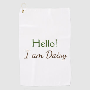 Hello I am Daisy add name text simple minimal y Golf Towel