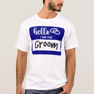 Hello I am the Groom Wedding Name Badge T-Shirt