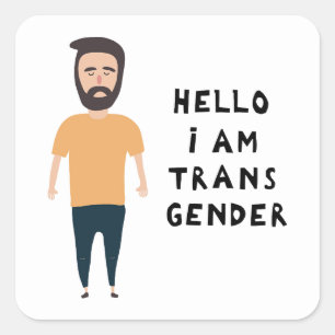 Hello I Am Transgender Square Sticker