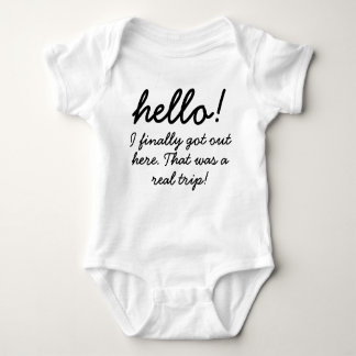 Hello! I finally got here baby humour Baby Bodysuit