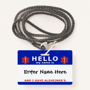 HELLO i have alzheimers emergency info ID Badge