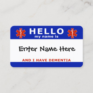 HELLO i have dementia emergency info Business Card