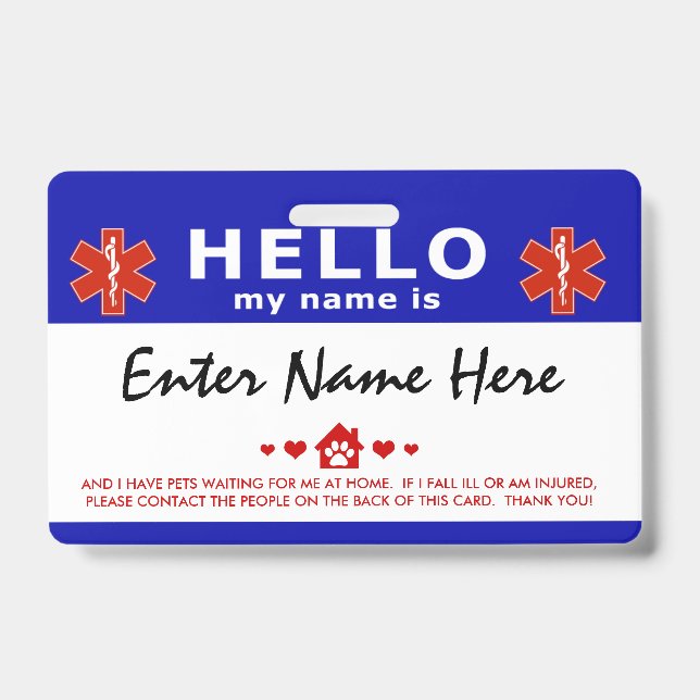 HELLO i have pets waiting for me ID Badge (Front)