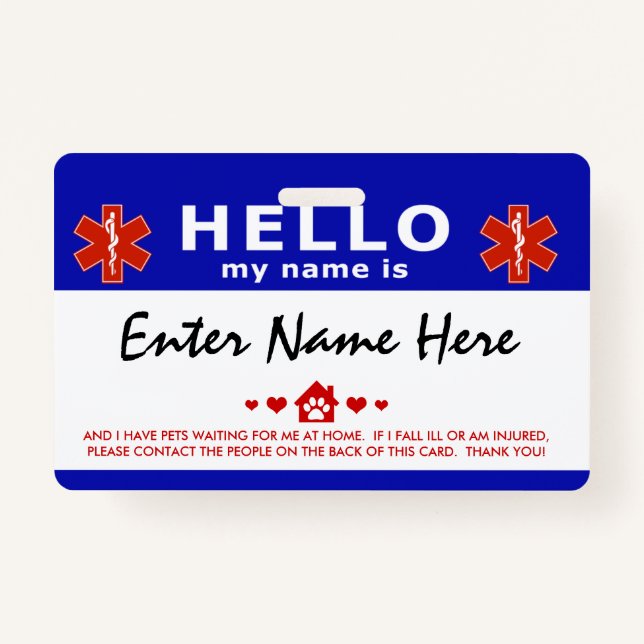 HELLO i have pets waiting for me ID Badge (Front)