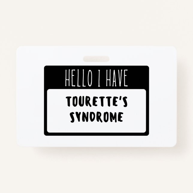 Hello I Have Tourette's Syndrome ID Badge (Front)