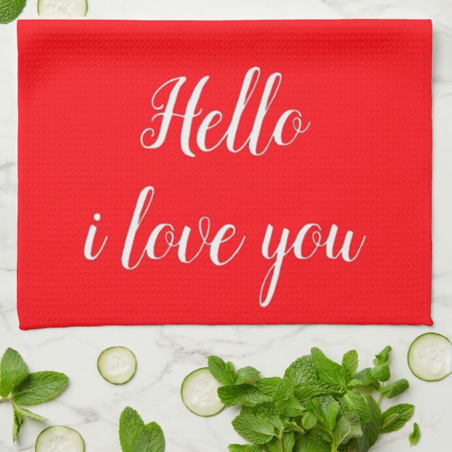 Hello i love you tea towel (Folded)