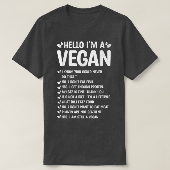 Hello I'm A Vegan Meatless Plant Based Diet Funny  T-Shirt (Design Front)