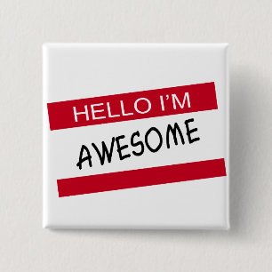 Hello Im Awesome 15 Cm Square Badge