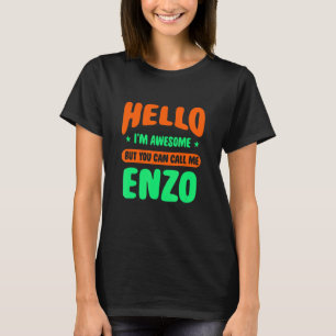 Hello I'm Awesome Call Me Enzo Name Personalised N T-Shirt