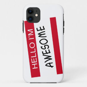 Hello Im Awesome iPhone 11 Case