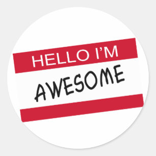 Hello Im Awesome Classic Round Sticker