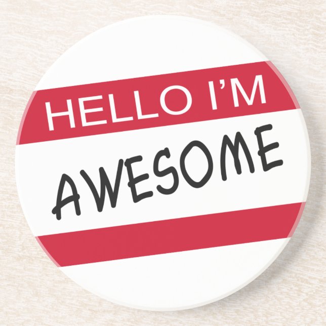 Hello Im Awesome Coaster (Front)