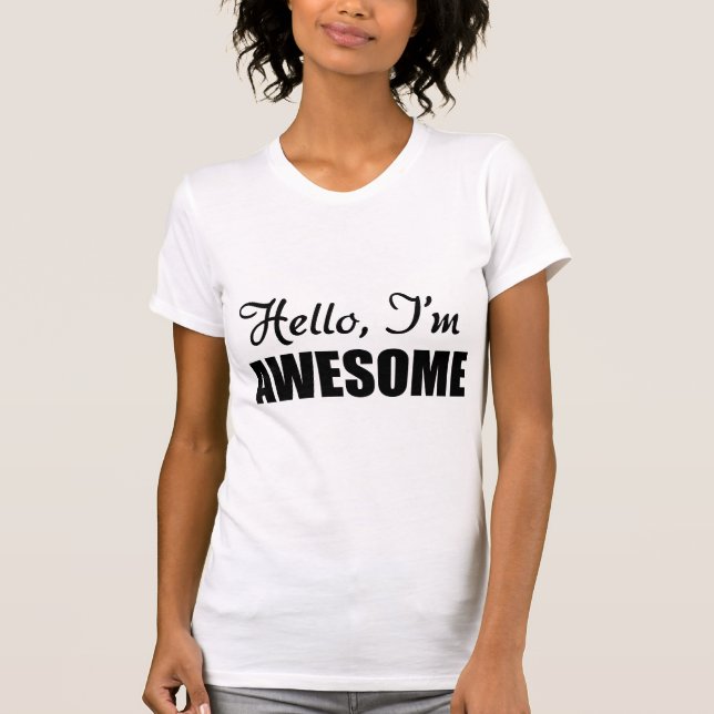 Hello I'm Awesome T-Shirt (Front)