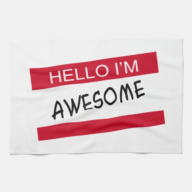 Hello Im Awesome Tea Towel (Horizontal)