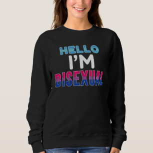Hello I'm Bisexual Lgbt Pride Gay And Lesbian Rain Sweatshirt