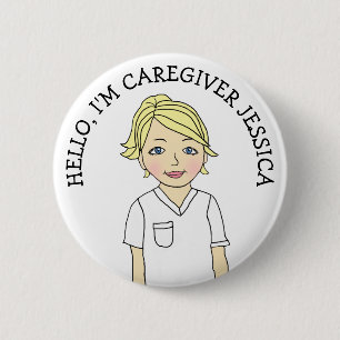 Hello, I'm Caregiver Add Name 6 Cm Round Badge