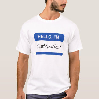 Hello I'm Catholic Mens T-Shirt