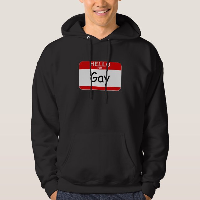 Hello I'm Gay Hoodie (Front)