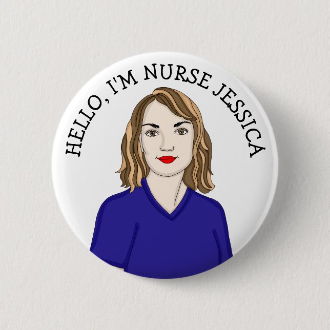 Hello, I'm Nurse Add Name  6 Cm Round Badge (Front)
