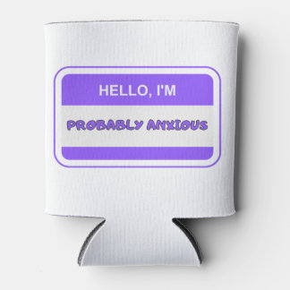 Hello I'm probably anxious  Can Cooler