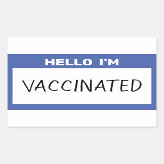Hello I'm Vaccinated Rectangular Sticker