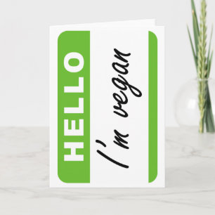 Hello I'm Vegan Card