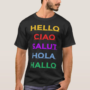Hello In Different Languages For Adults and Kids   T-Shirt